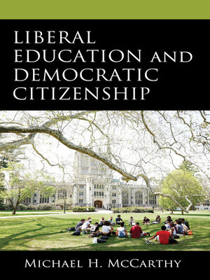 cover image of Liberal Education and Democratic Citizenship